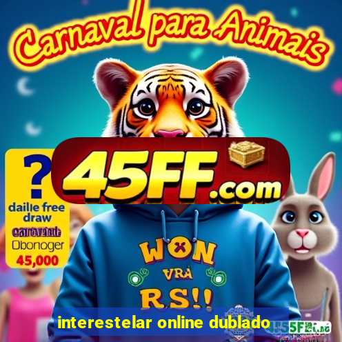 interestelar online dublado